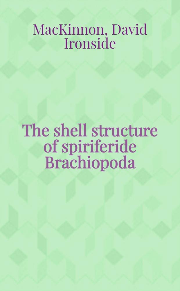 The shell structure of spiriferide Brachiopoda