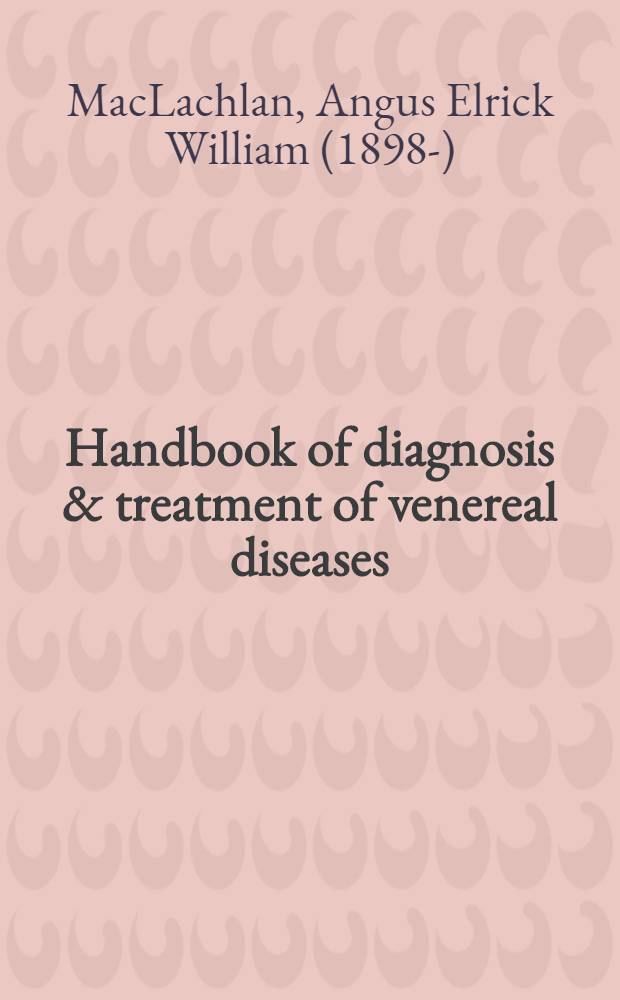 Handbook of diagnosis & treatment of venereal diseases