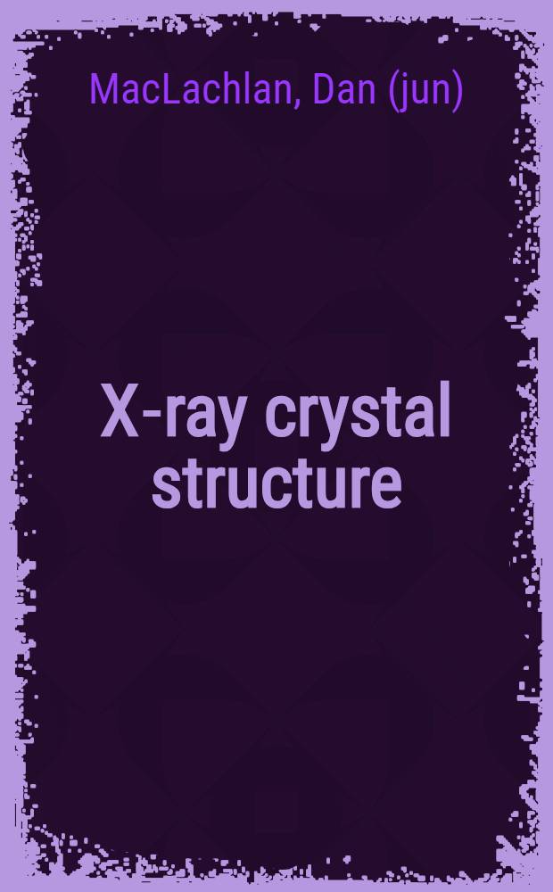 X-ray crystal structure