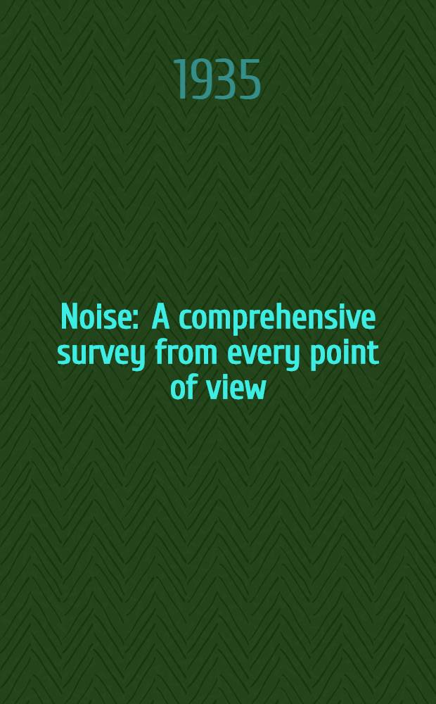 Noise : A comprehensive survey from every point of view