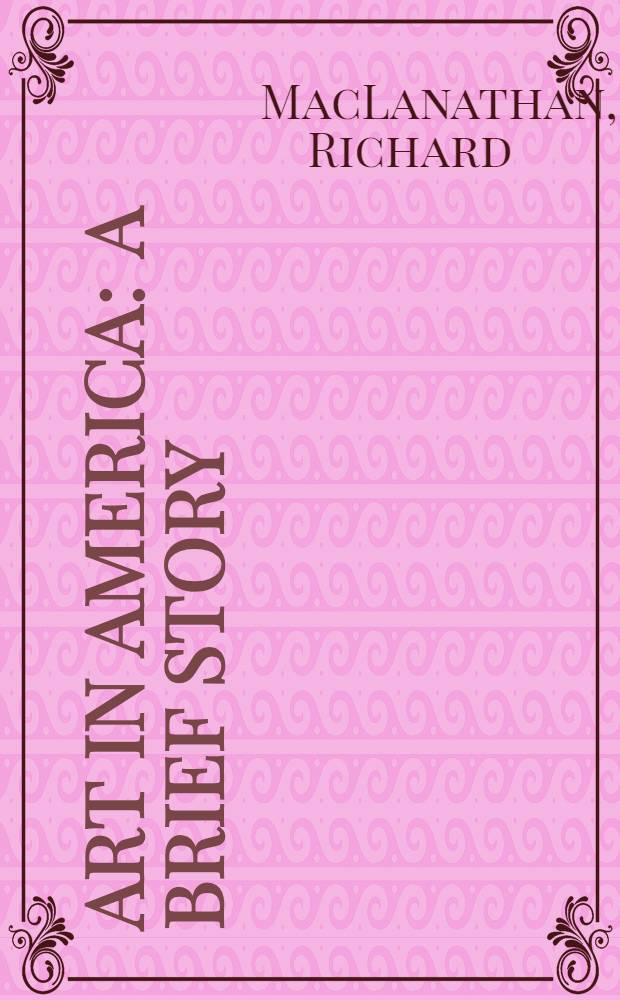 Art in America : A brief story