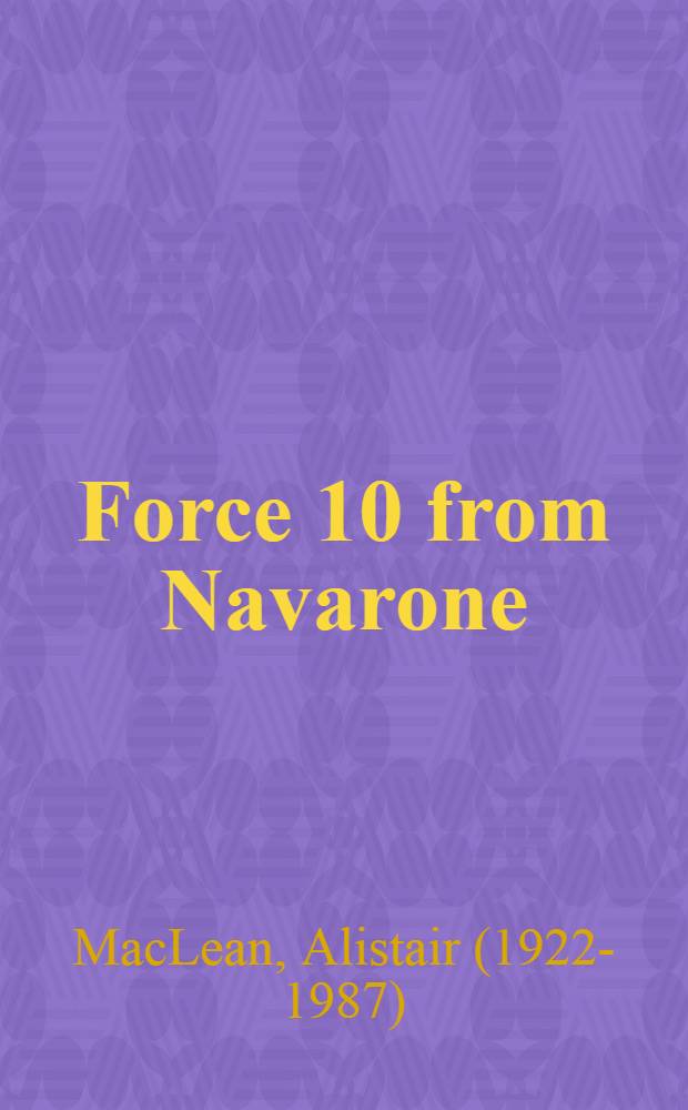 Force 10 from Navarone : A novel