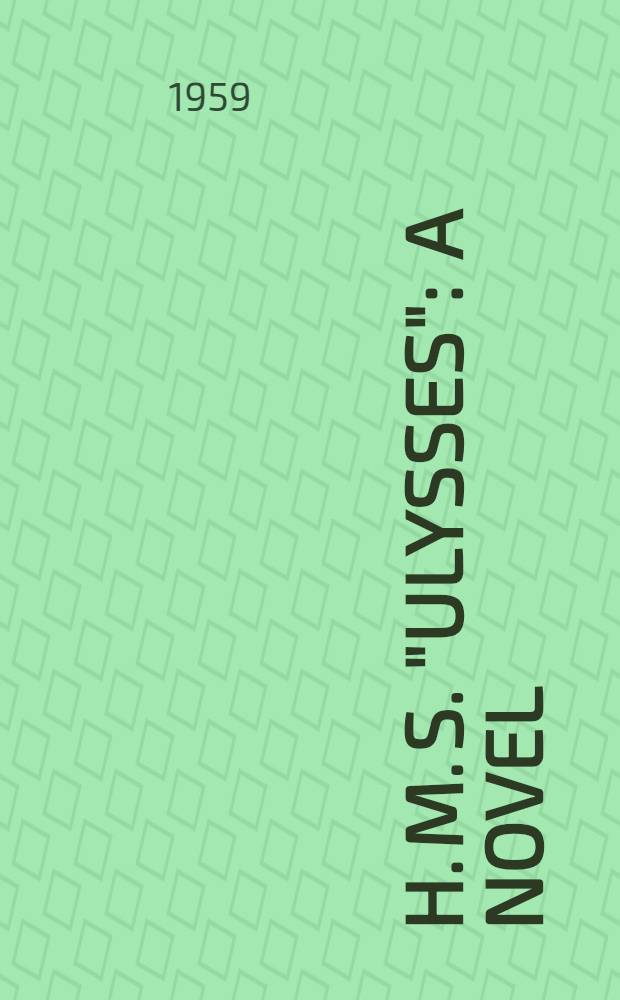 H. M. S. "Ulysses" : A novel