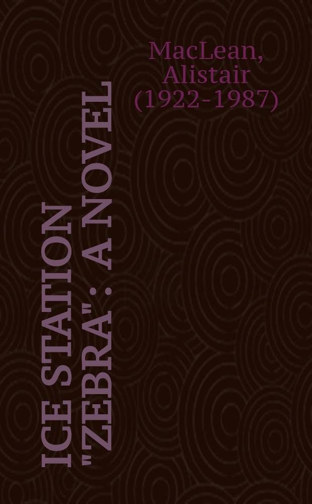 Ice station "Zebra" : A novel