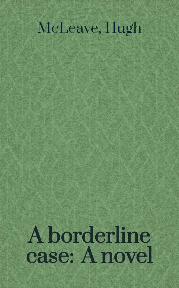 A borderline case : A novel