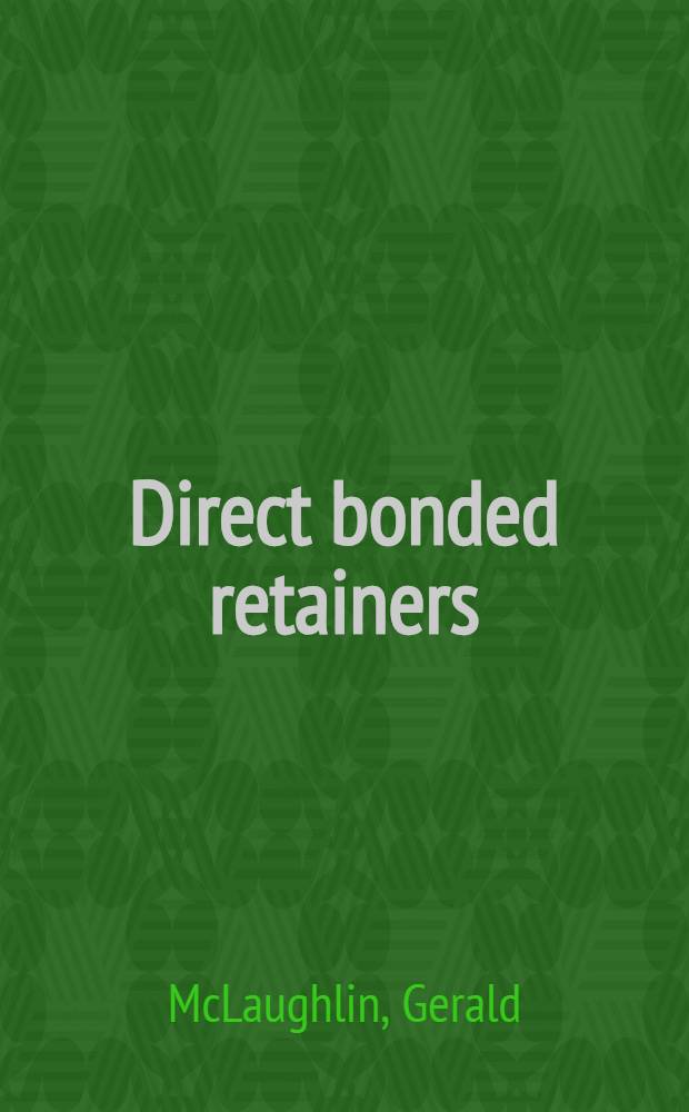 Direct bonded retainers : The advanced alternative