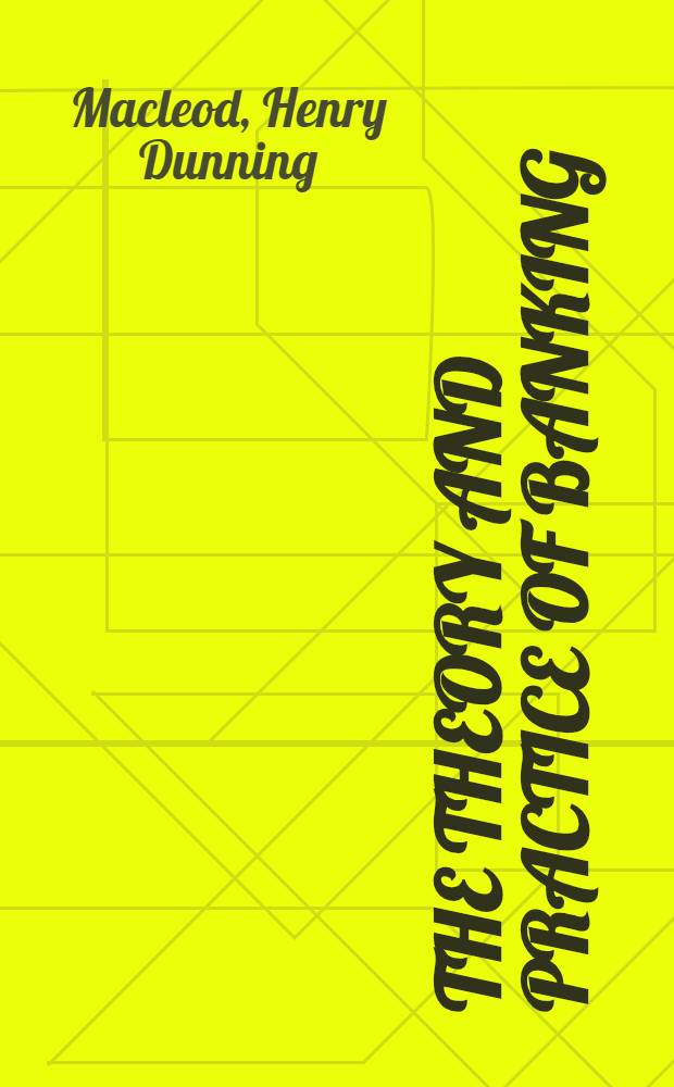 The theory and practice of banking