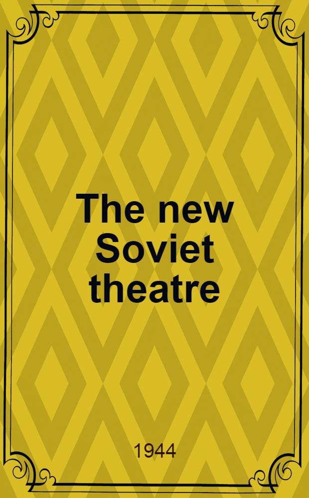 The new Soviet theatre