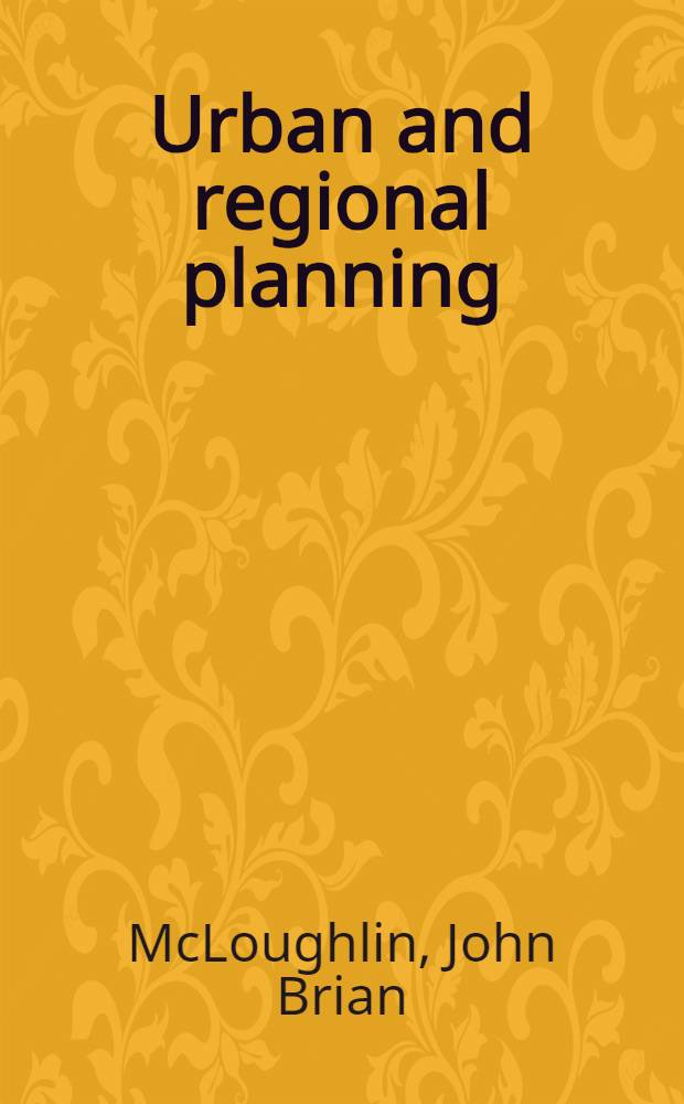 Urban and regional planning : A systems approach