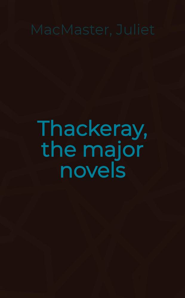 Thackeray, the major novels