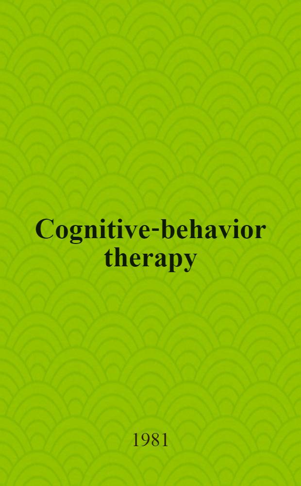 Cognitive-behavior therapy : A restructuring approach