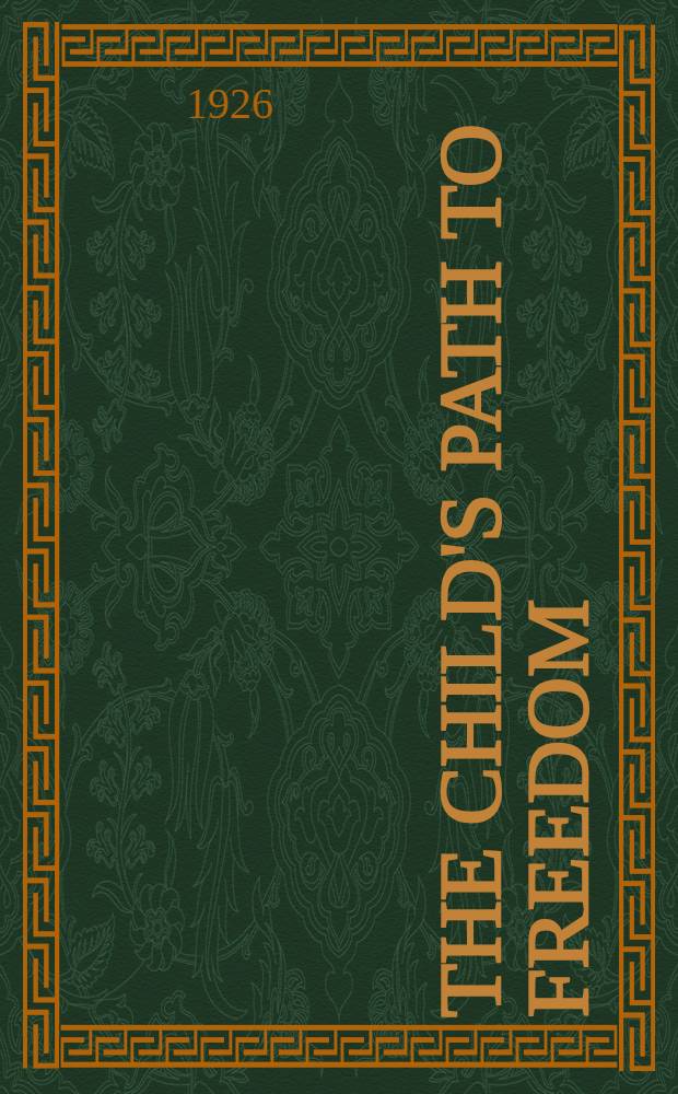 The child's path to freedom