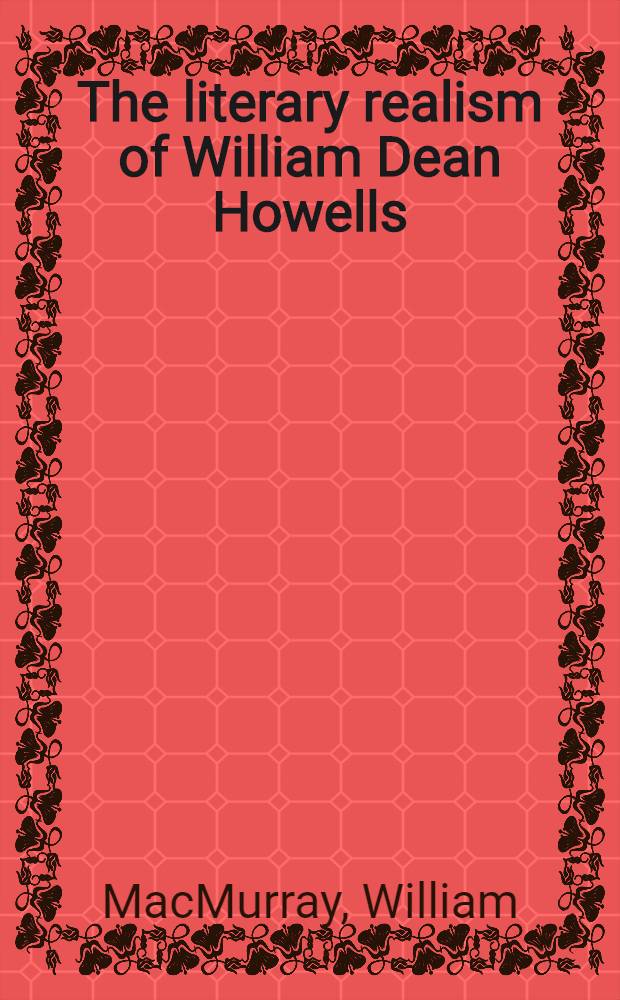 The literary realism of William Dean Howells