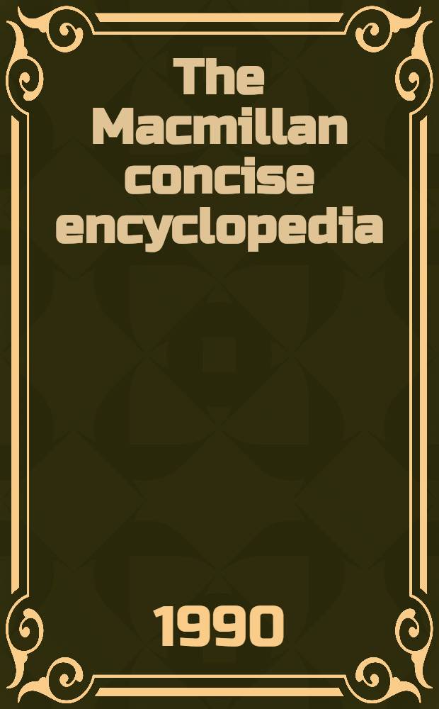 The Macmillan concise encyclopedia