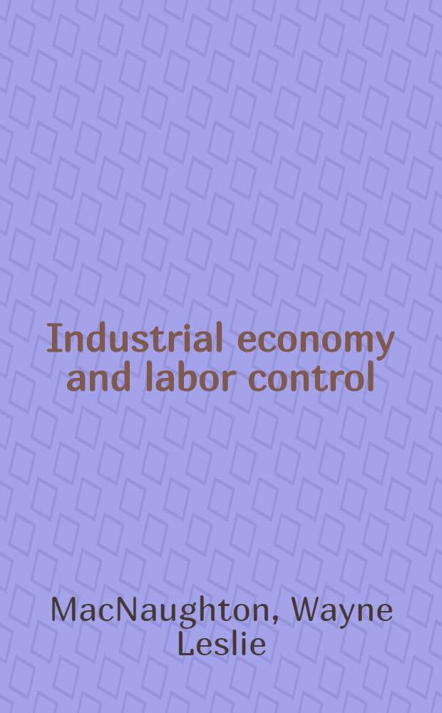 Industrial economy and labor control