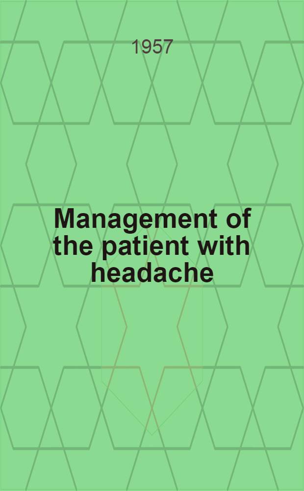 Management of the patient with headache