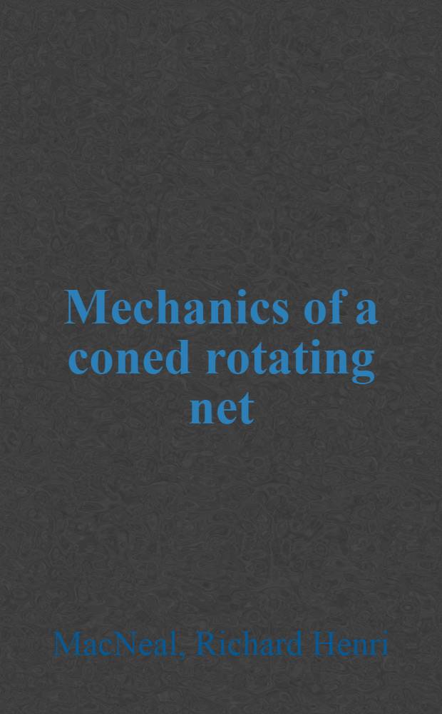 Mechanics of a coned rotating net