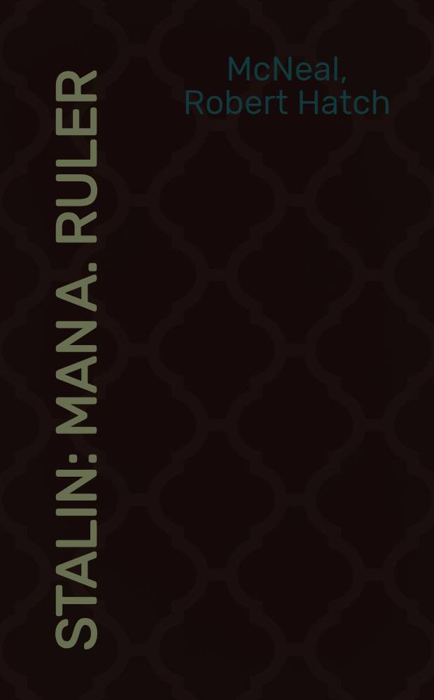 Stalin : Man a. ruler