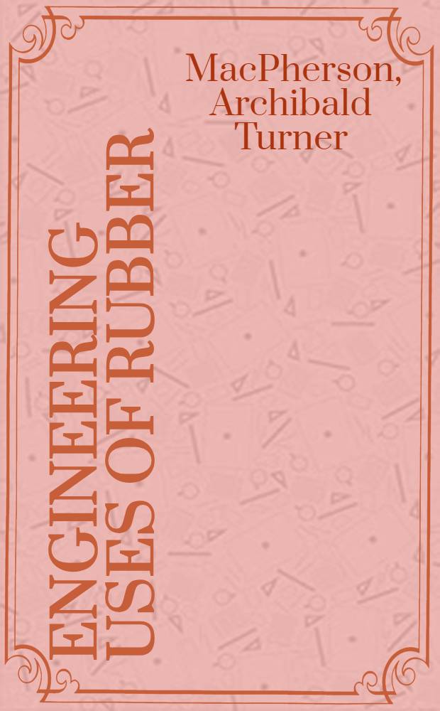 Engineering uses of rubber