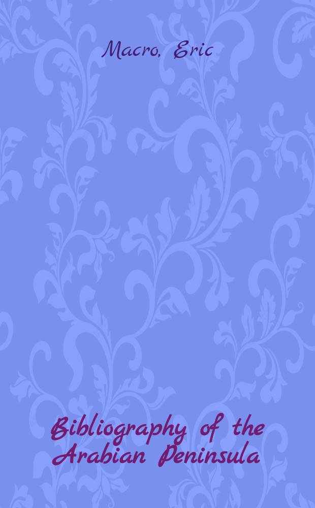 Bibliography of the Arabian Peninsula