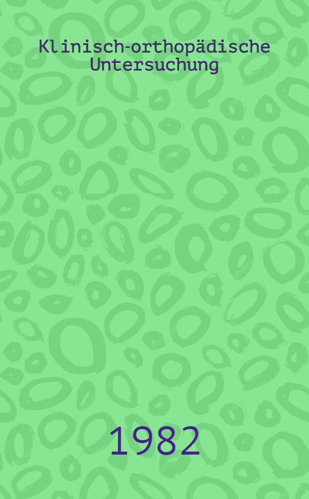Klinisch-orthop&auml;dische Untersuchung