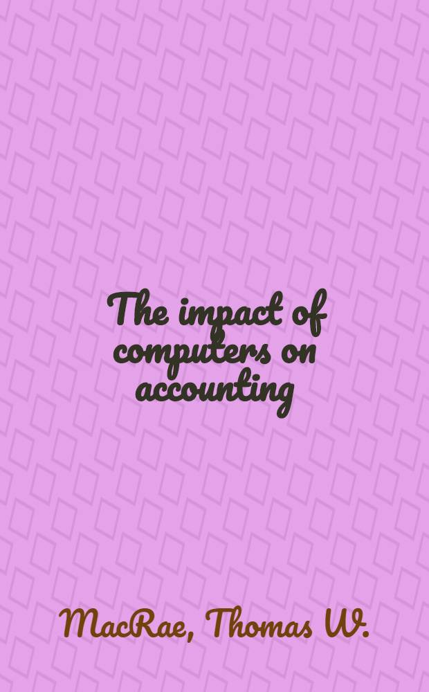 The impact of computers on accounting