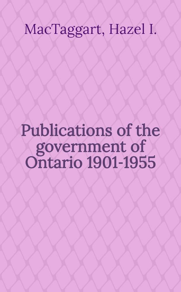 Publications of the government of Ontario 1901-1955