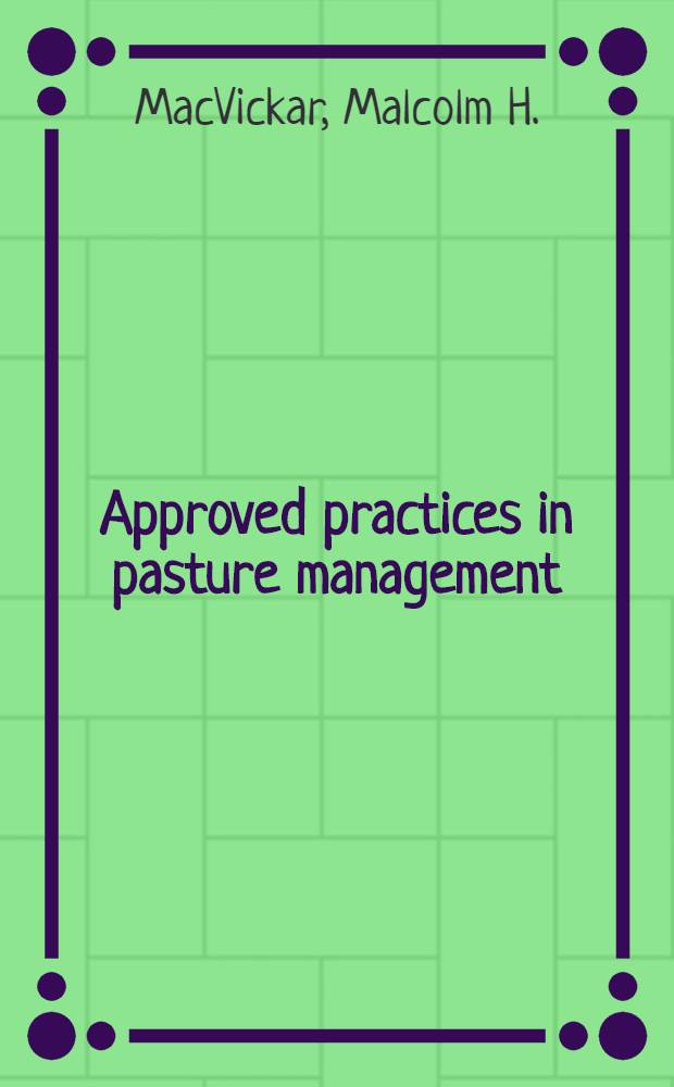 Approved practices in pasture management