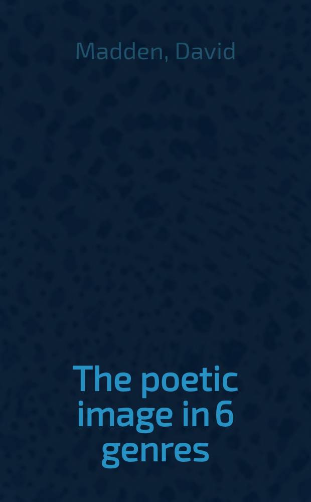 The poetic image in 6 genres