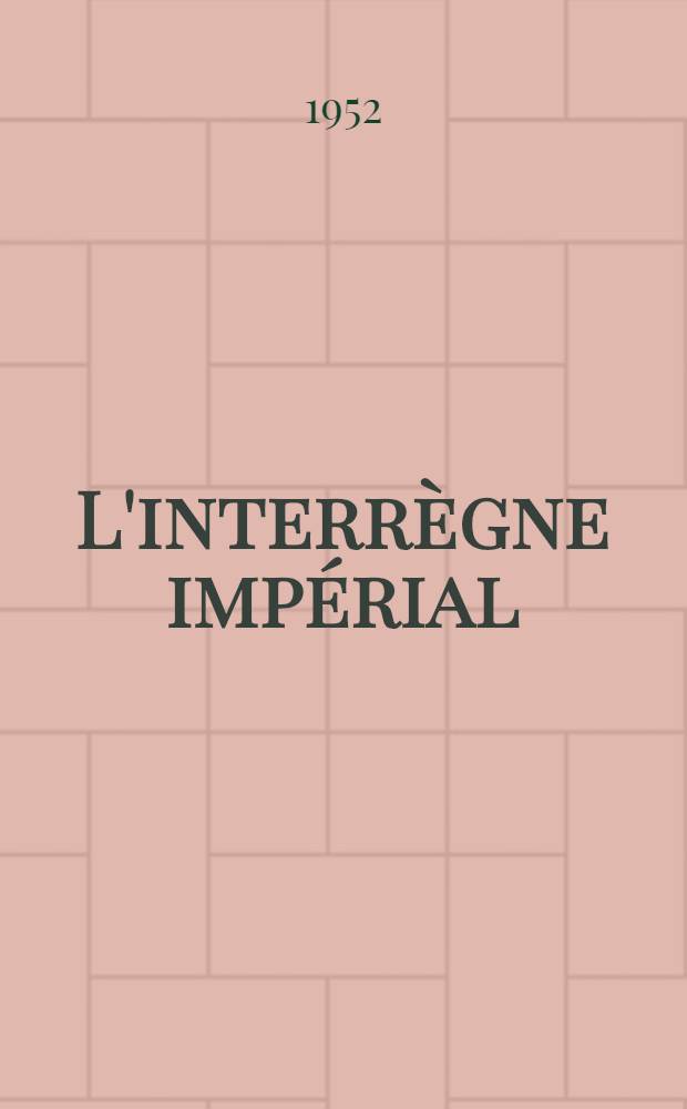 L'interrègne impérial