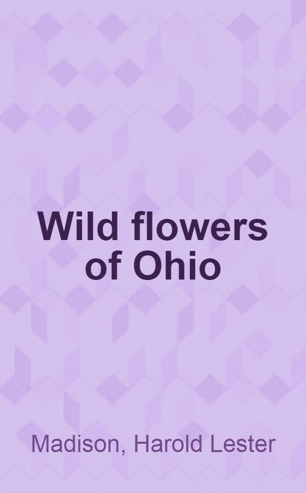Wild flowers of Ohio