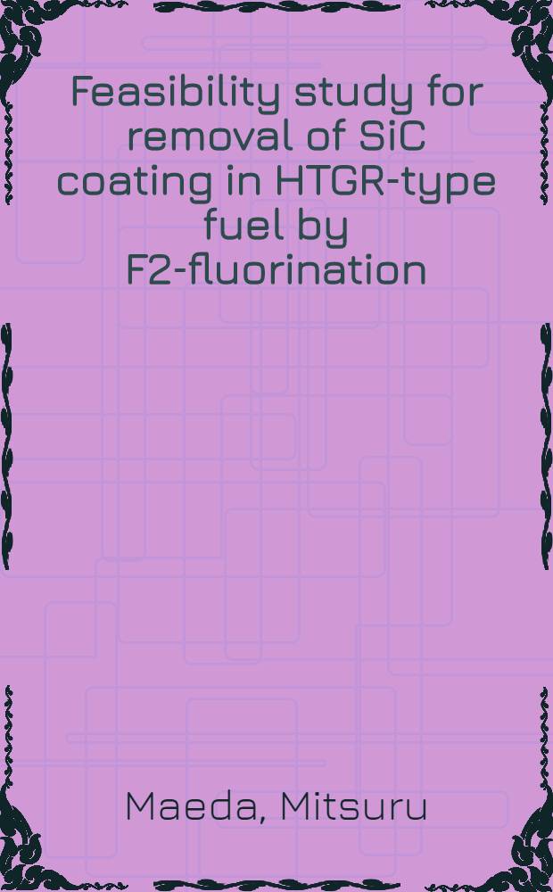 Feasibility study for removal of SiC coating in HTGR-type fuel by F2-fluorination