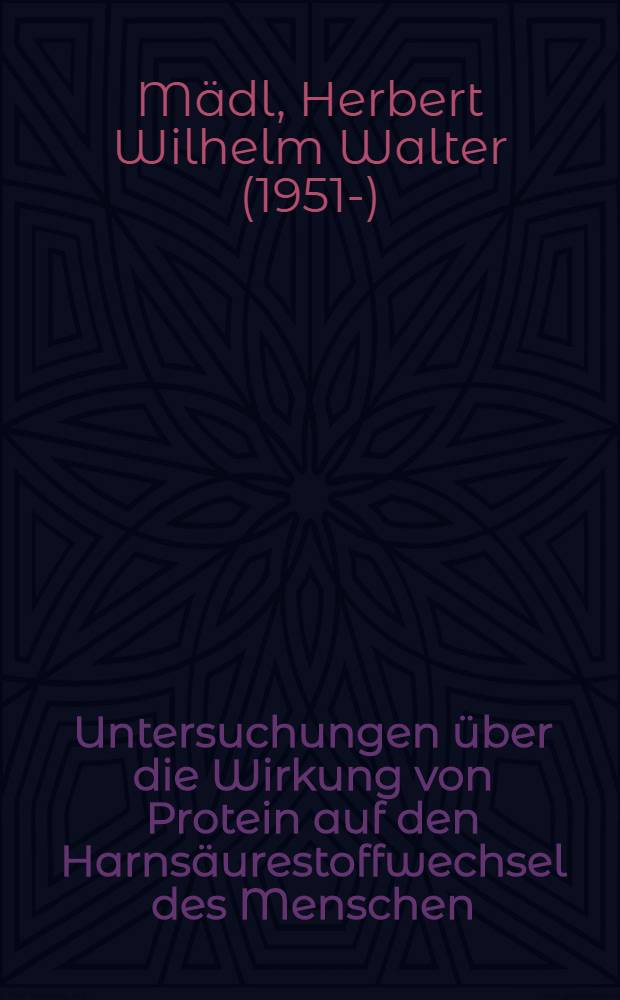 Untersuchungen über die Wirkung von Protein auf den Harnsäurestoffwechsel des Menschen : Inaug.-Diss