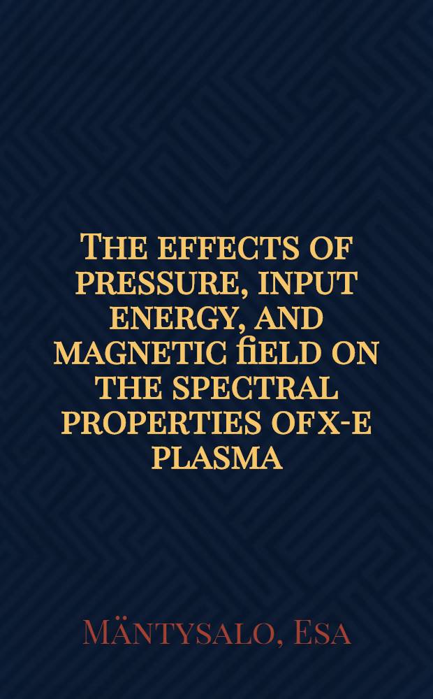 The effects of pressure, input energy, and magnetic field on the spectral properties of x-e plasma