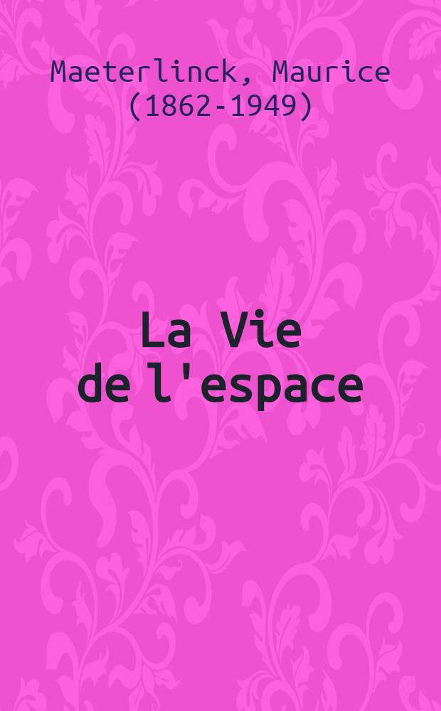 La Vie de l'espace