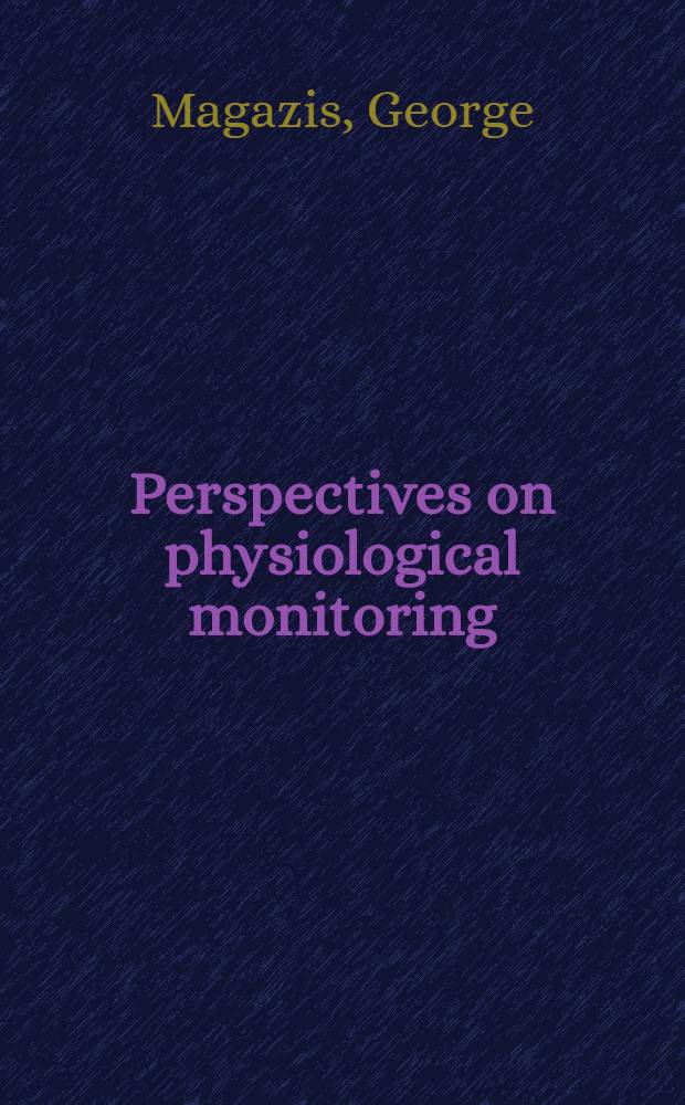 Perspectives on physiological monitoring : Markellinos on the pulse
