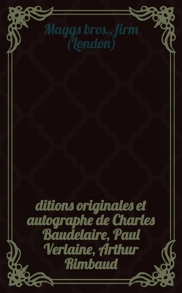 Éditions originales et autographe de Charles Baudelaire, Paul Verlaine, Arthur Rimbaud