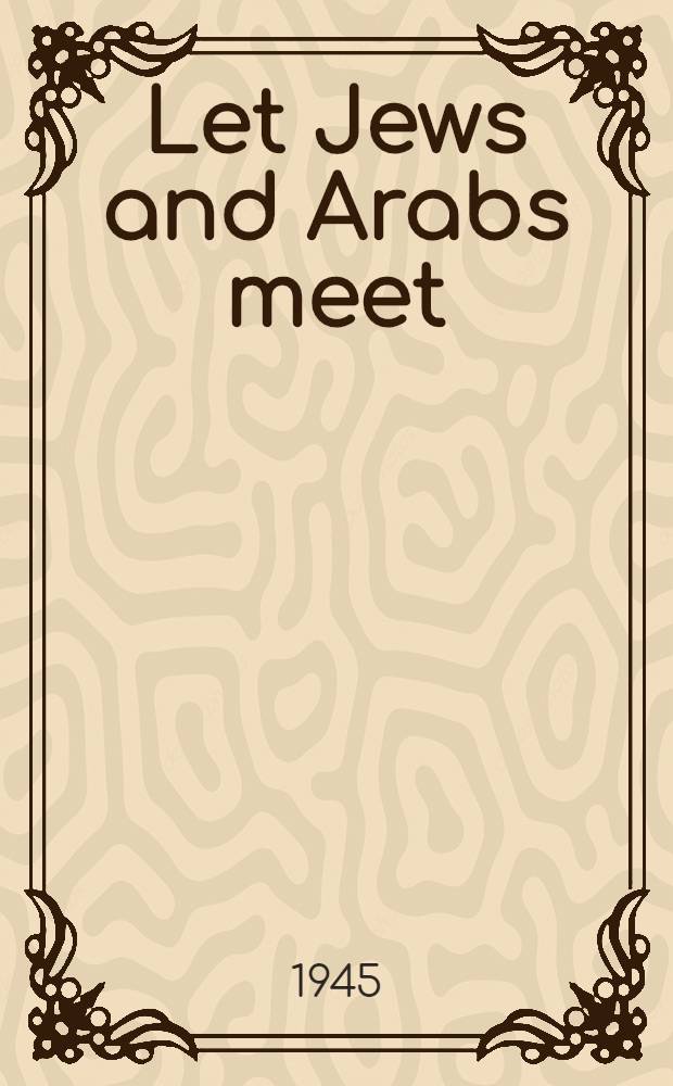 Let Jews and Arabs meet