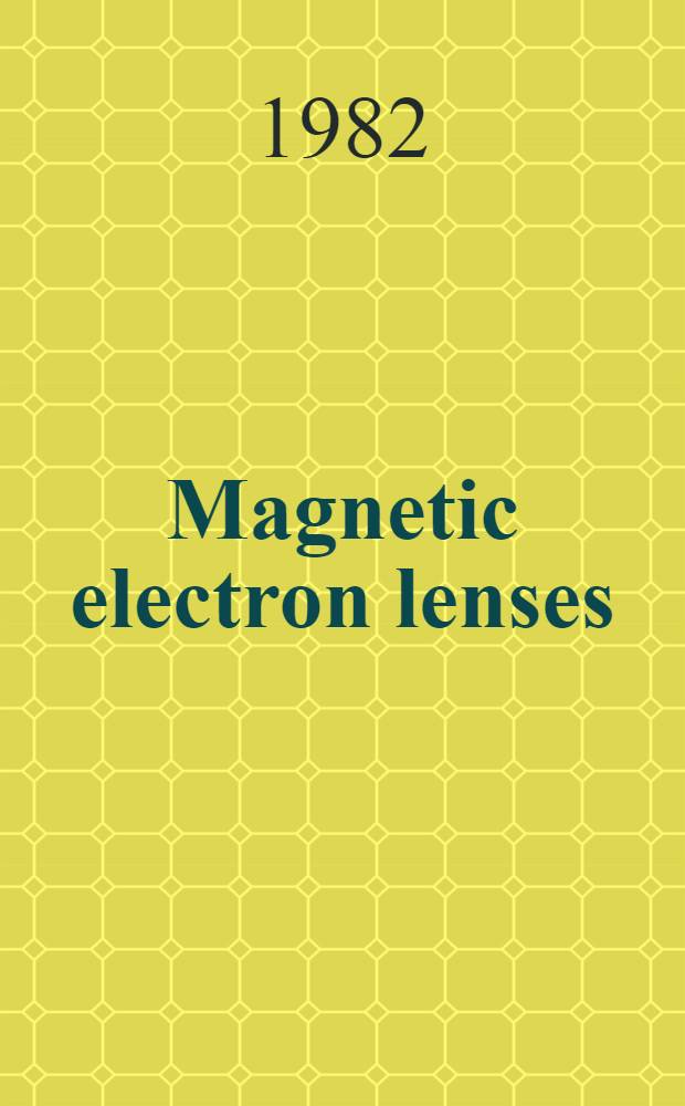 Magnetic electron lenses
