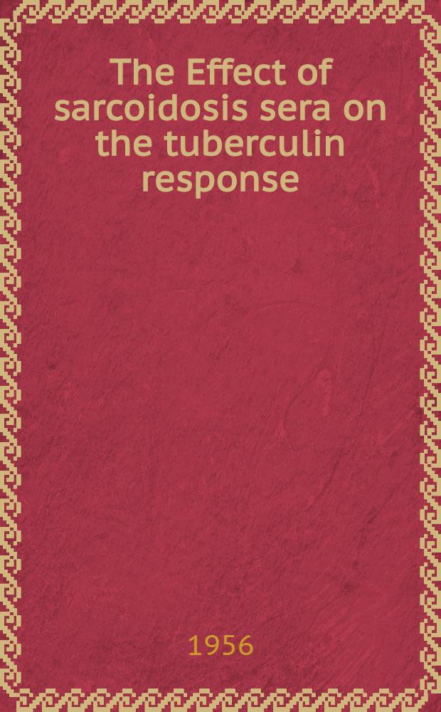 The Effect of sarcoidosis sera on the tuberculin response