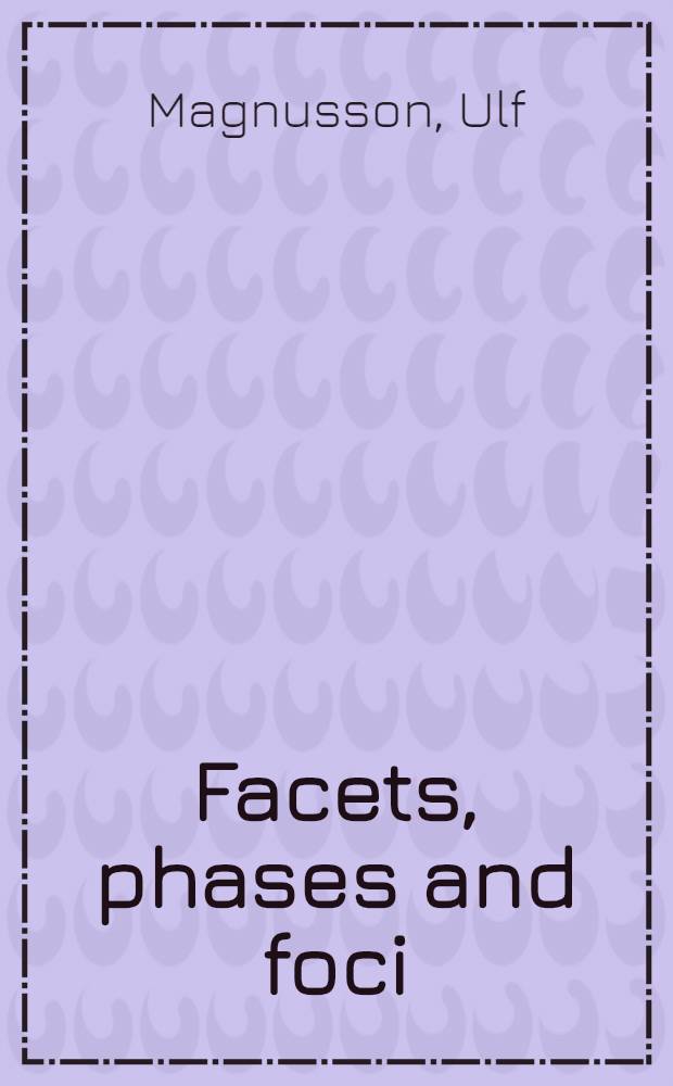 Facets, phases and foci : Studies in lexical relations in English