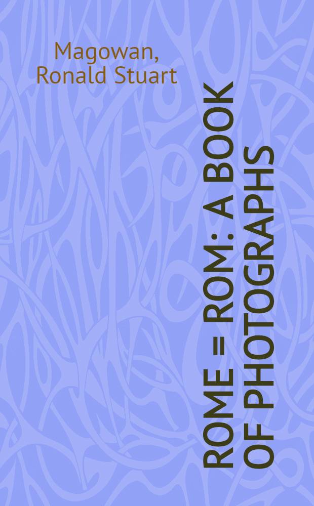 Rome = Rom : A book of photographs