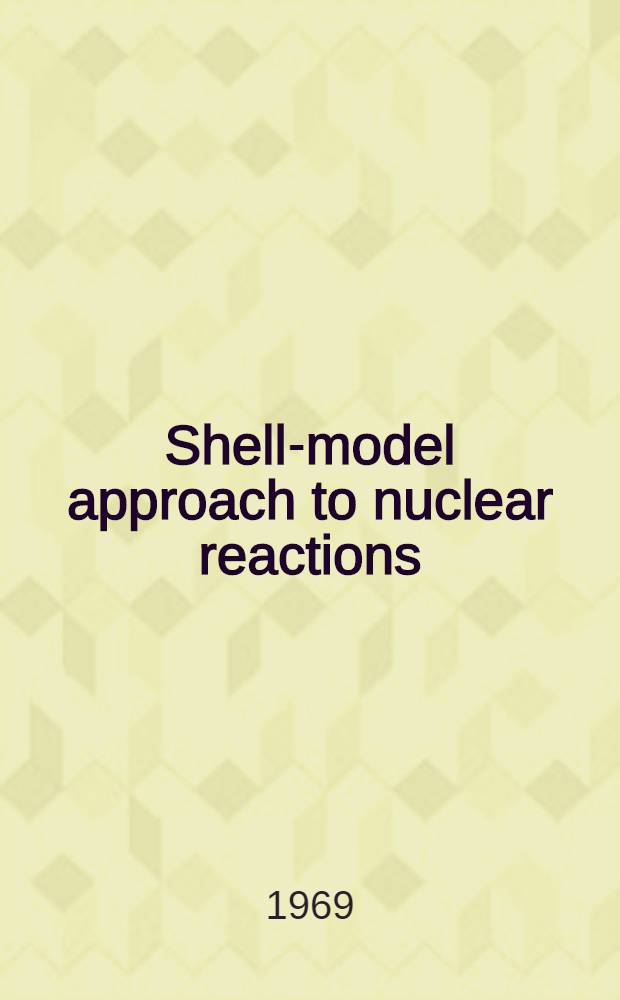 Shell-model approach to nuclear reactions