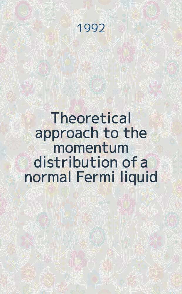Theoretical approach to the momentum distribution of a normal Fermi liquid
