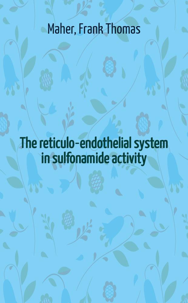 The reticulo-endothelial system in sulfonamide activity
