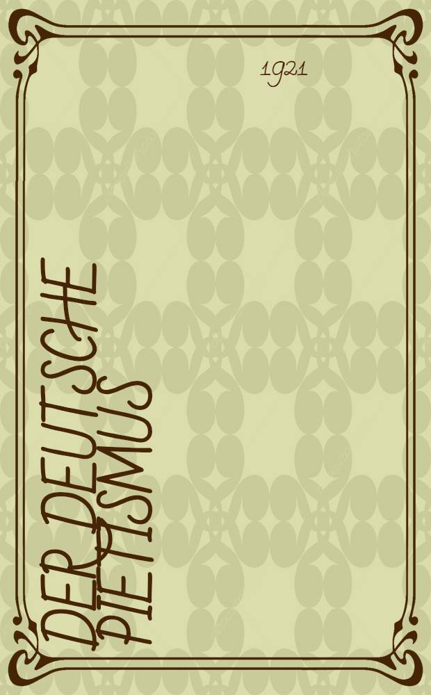 Der deutsche Pietismus : Eine Auswahl von Zeugnissen, Urkunden und Bekenntnissen aus dem 17., 18 und 19. Jahrhundert