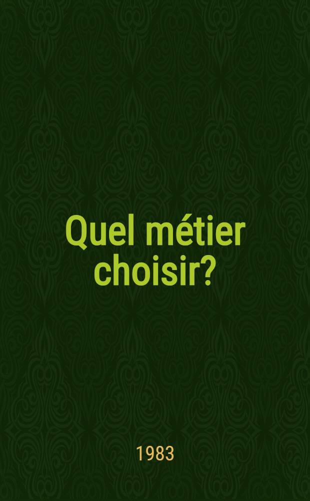 Quel m&eacute;tier choisir? : Pour les petites classes