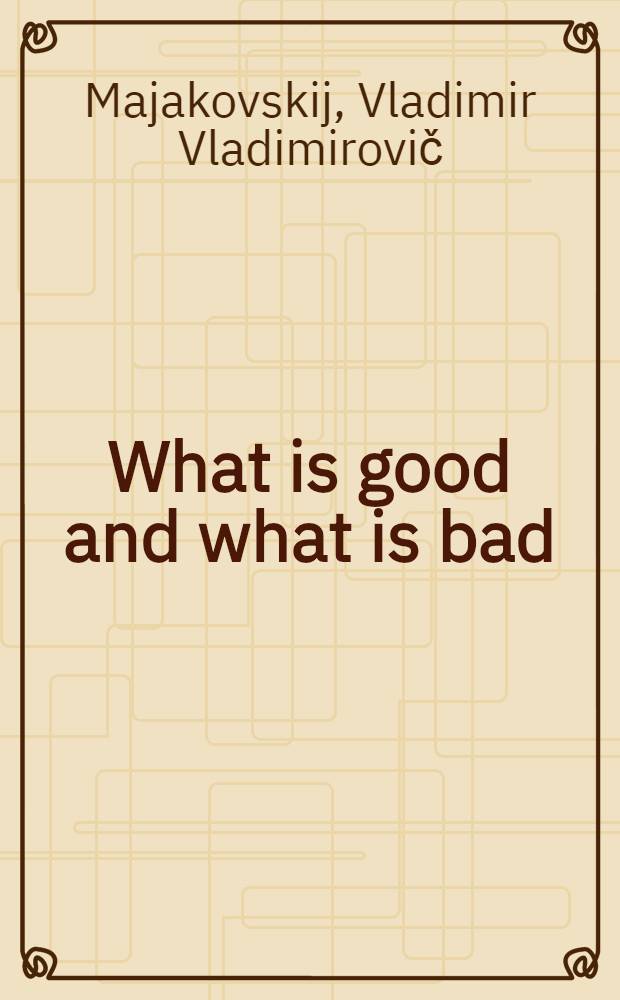 What is good and what is bad