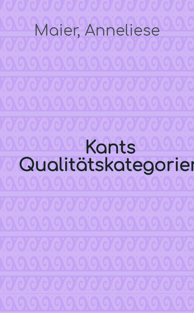 Kants Qualit&auml;tskategorien