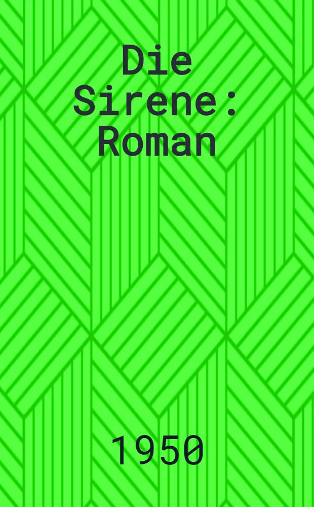 Die Sirene : Roman